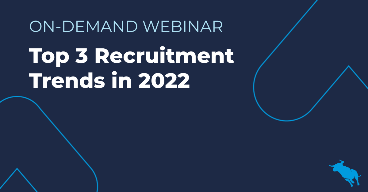 Top 3 Recruitment Trends in 2022