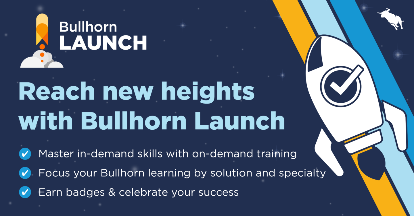 Reach new heights with Bullhorn Launch