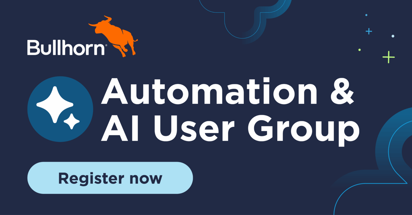 Bullhorn Automation & AI User Group registration
