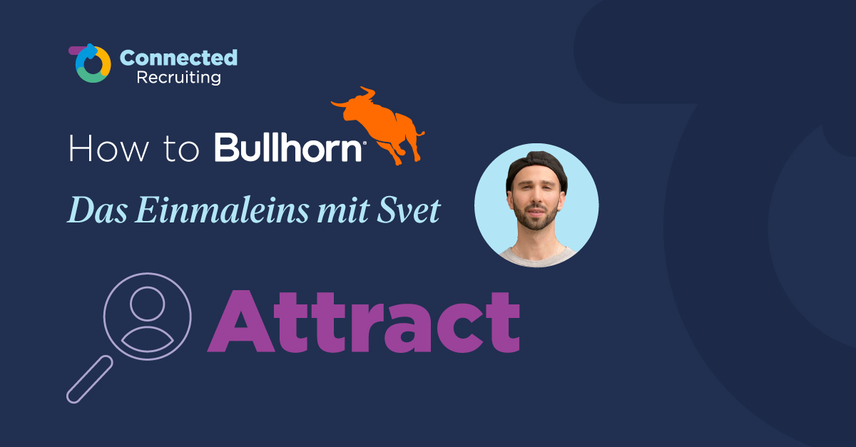 How-To-Bullhorn_Connected-Recruiting_ATTRACT_V1