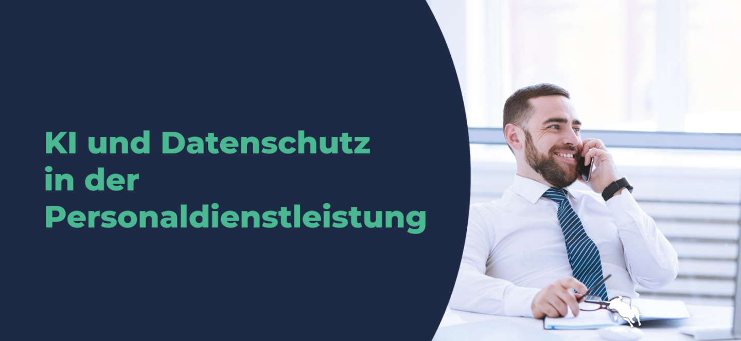 KI und Datenschutz in der Personaldienstleistung