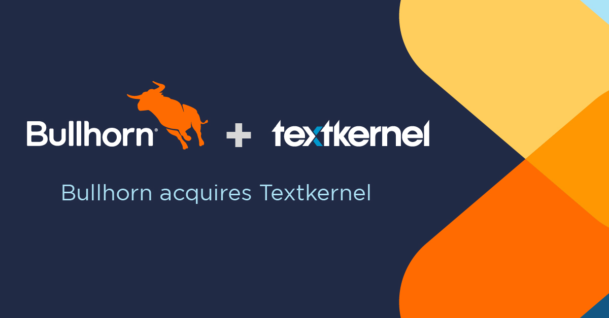 Bullhorn acquires Textkernel to accelerate its AI strategy