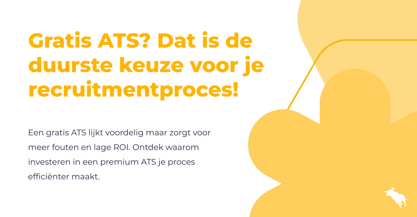 Afbeelding met de tekst 'Gratis ATS? Dat is de duurste keuze voor je recruitmentproces!' en een ondersteunende zin die stelt dat een gratis ATS voor meer fouten en lage ROI zorgt. Het benadrukt dat investeren in een premium ATS het proces efficiënter maakt, met een geel-witte achtergrond.