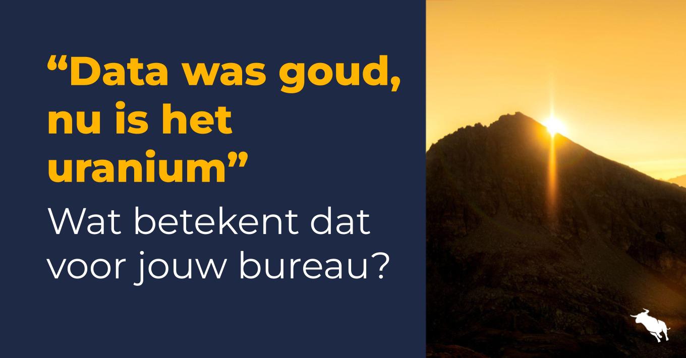 Data was goud, nu is het uranium