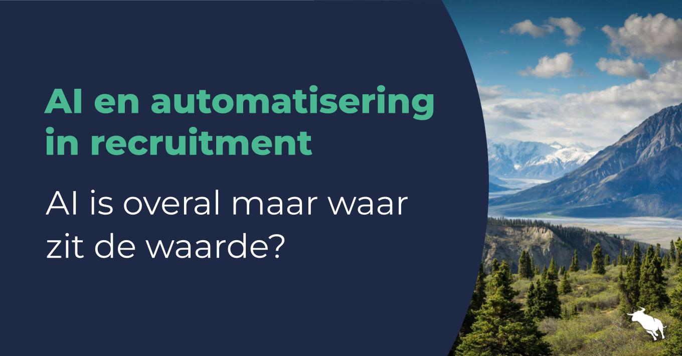 AI en automatisering in recruitment: AI is overal maar waar zit de waarde?