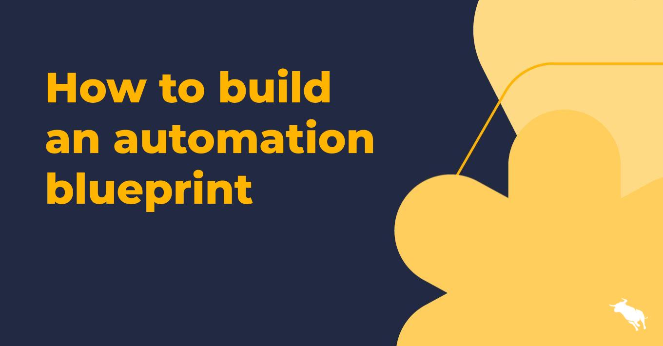 how to build an automation blueprint
