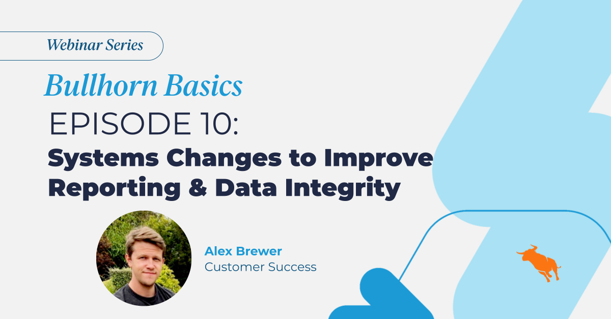 Bullhorn Basics webinar banner featuring Alex Brewer