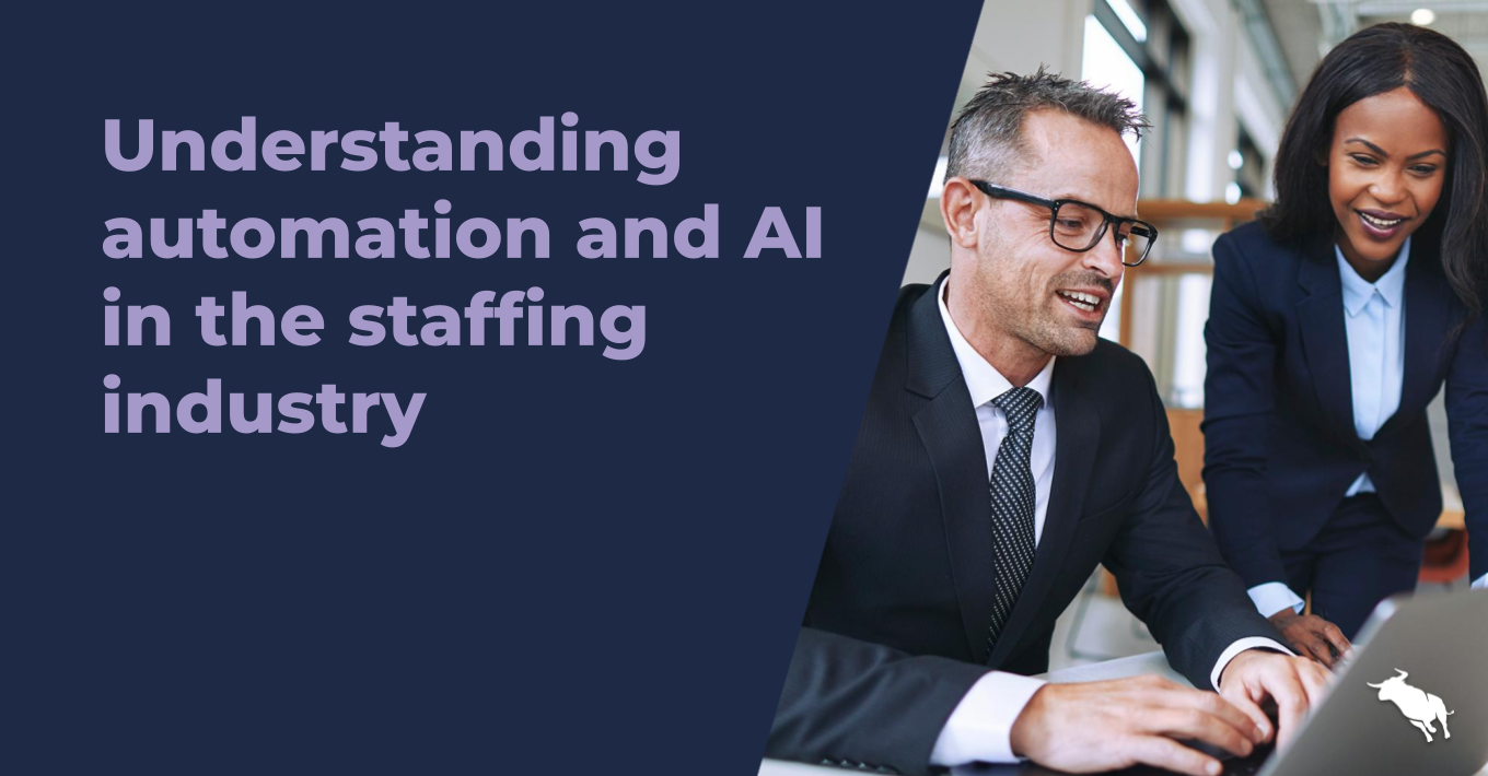 Understanding automation and AI in the staffing industry