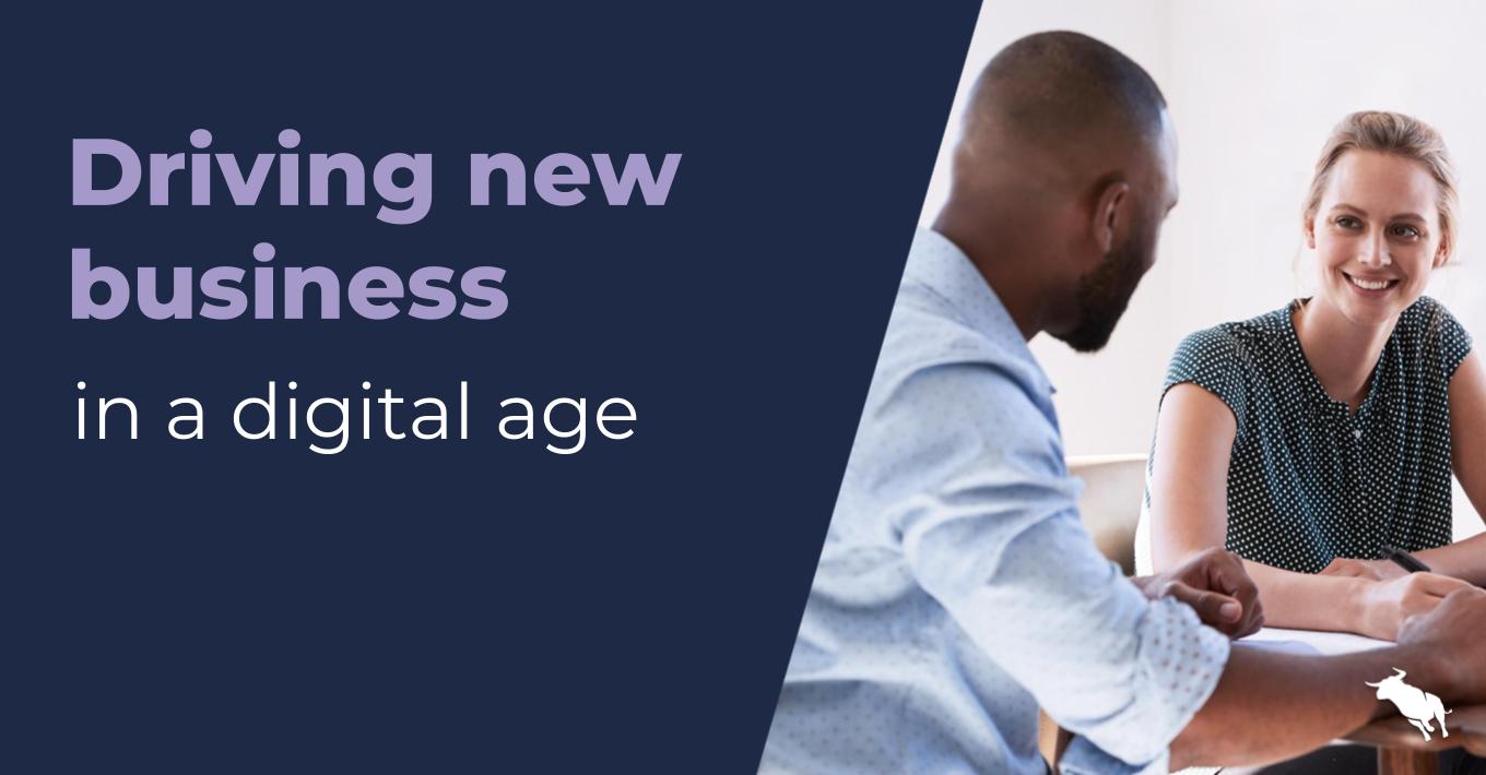 Driving new business in a digital age