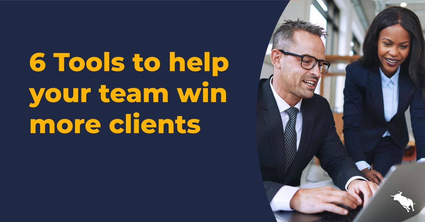 6 Tools to help your team win more clients
