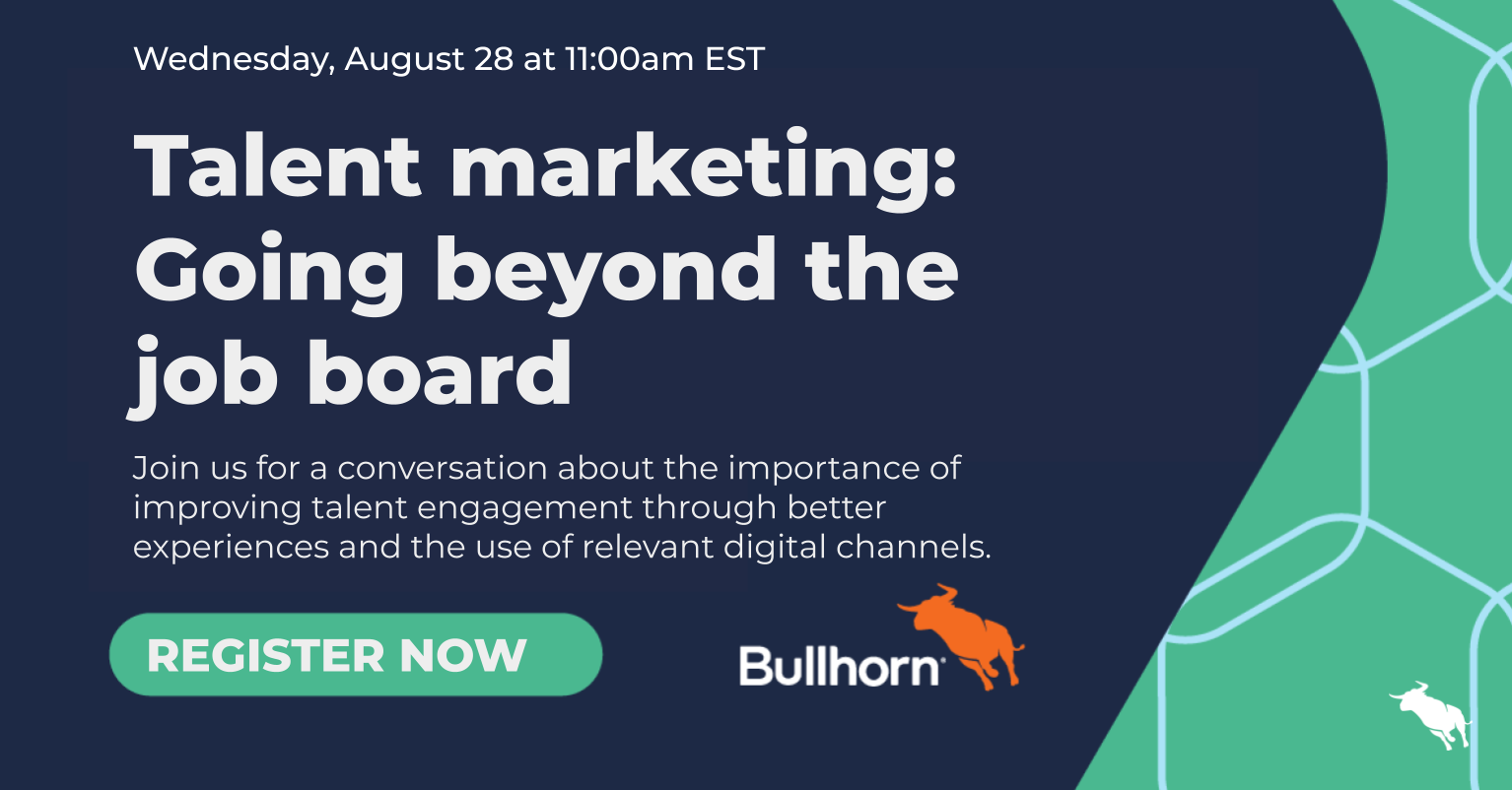 Talent marketing: Going beyond the job board | Bullhorn