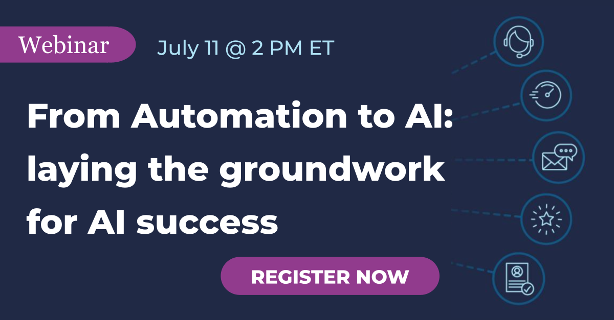 Webinar: From automation to AI: laying the groundwork for AI success