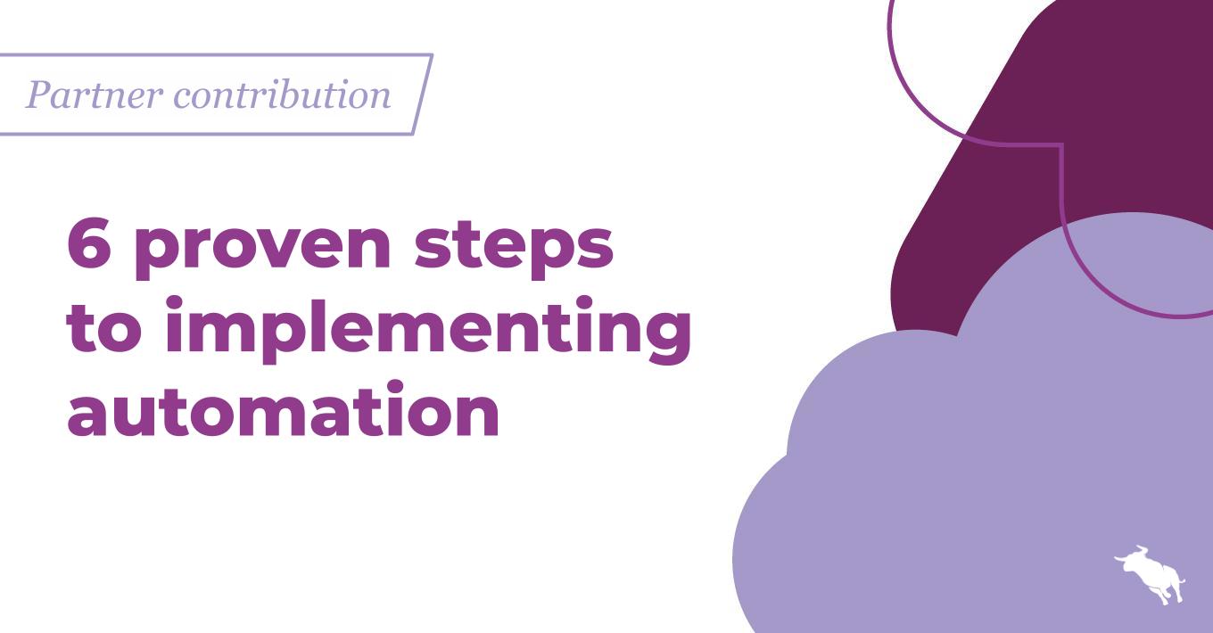 6 proven steps to implementing automation