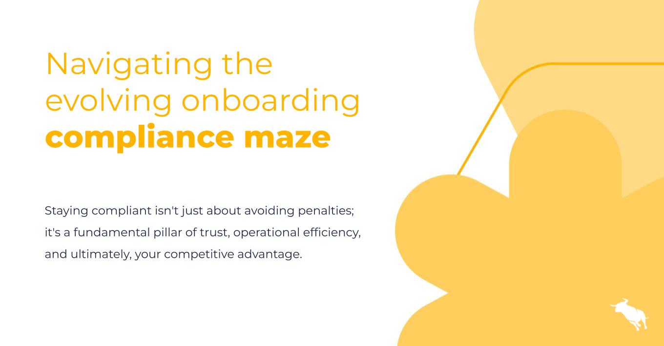 Navigating the evolving onboarding compliance maze