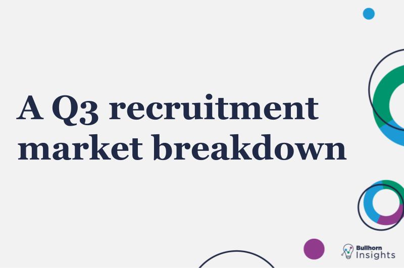 A Q3 staffing market breakdown