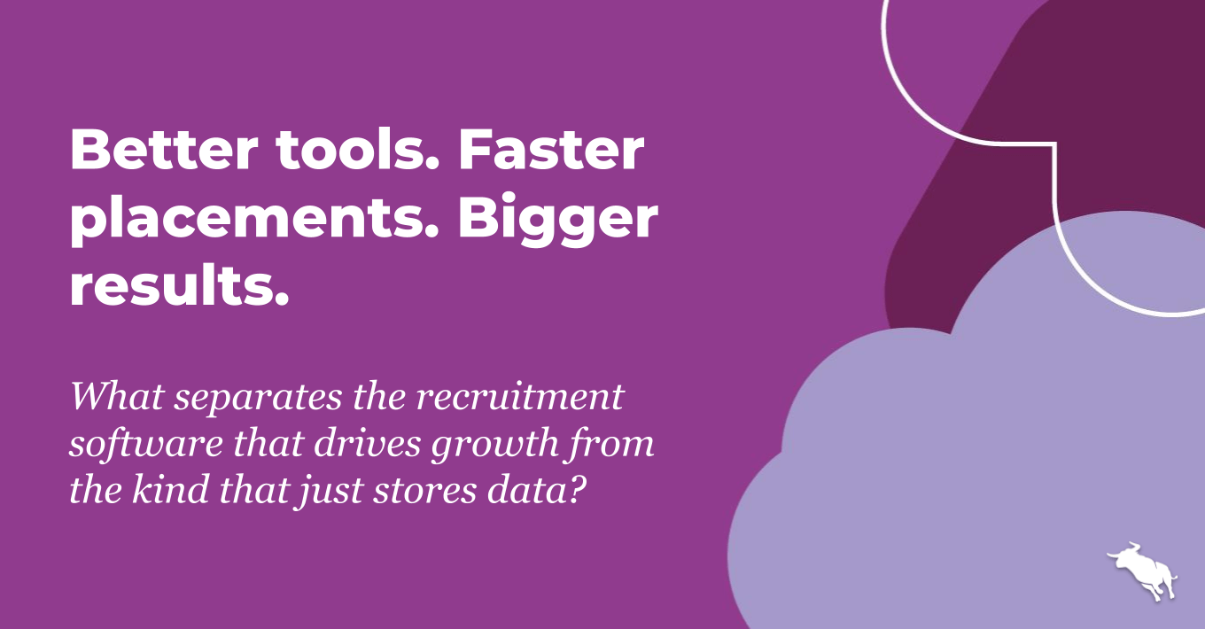 Bullhorn blog featured image with the headline 'Better tools. Faster placements. Bigger results.' and subheadline text 'What separates the recruitment software that drives growth from the kind that just stores data?' alongside the Bullhorn logo and abstract design elements promoting the best recruitment agency software for 2026